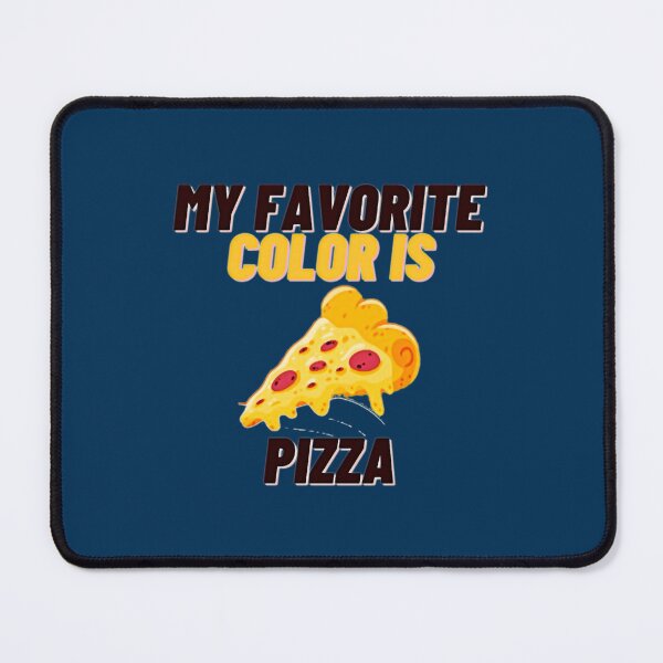 Item preview, My Favorite Color is Pizza designed and sold by AdamLindgren.