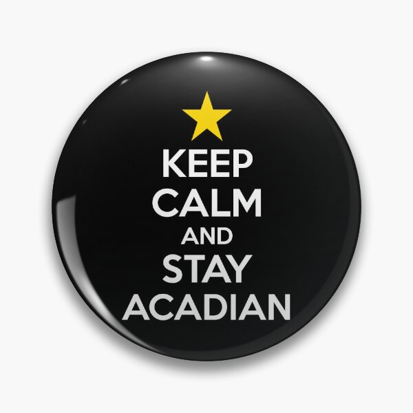 Item preview, Acadian Pride Keep Calm and Stay Acadian Star Heritage designed and sold by TheTrendsDesk.