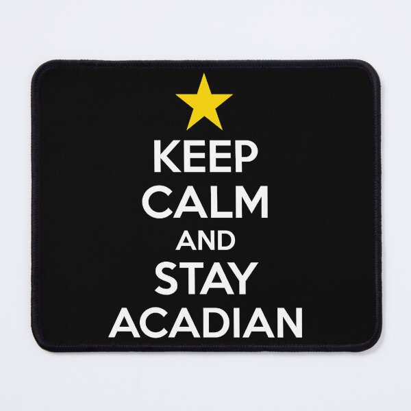 Item preview, Acadian Pride Keep Calm and Stay Acadian Star Heritage designed and sold by TheTrendsDesk.
