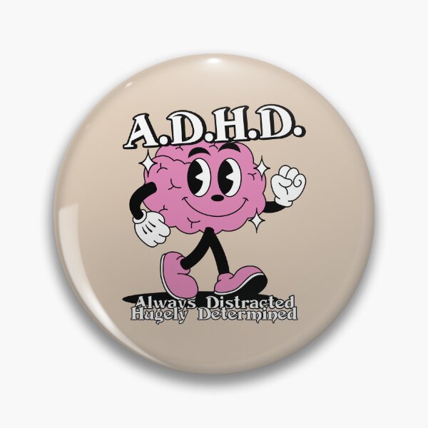 Item preview, A.D.H.D. – Always Distracted, Hugely Determined. designed and sold by Milena R..