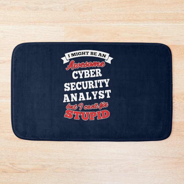 Item preview, Awesome Cyber Security Analyst But Can_t Fix Stupid designed and sold by CheyanneHauck.