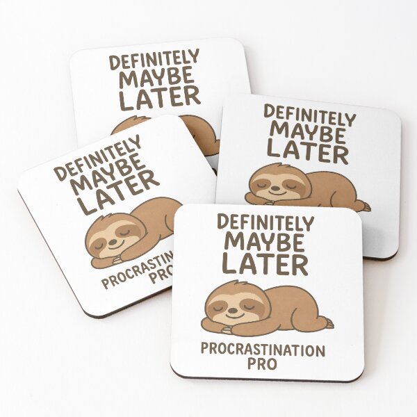 Item preview, Definitely Maybe Later - Cute Sloth Procrastination Humor Design designed and sold by inkoutninja.