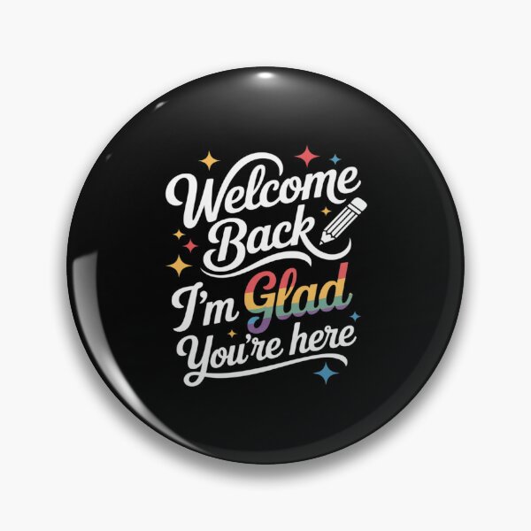 Item preview, Welcome Back I'm Glad You're Here Back to School First Day designed and sold by PeteHomenick.