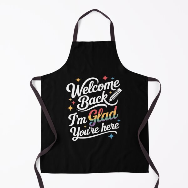 Item preview, Welcome Back I'm Glad You're Here Back to School First Day designed and sold by PeteHomenick.