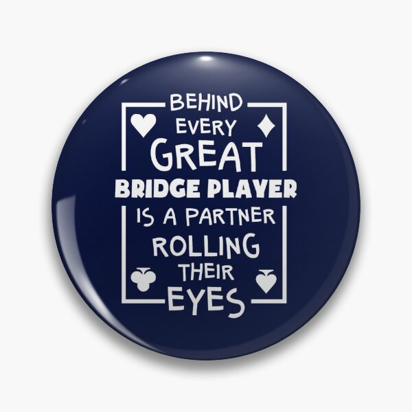 Item preview, Behind Every Great Bridge Player Is A Partner Rolling Their Eyes designed and sold by TitusStephen.
