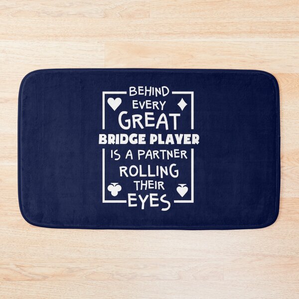 Item preview, Behind Every Great Bridge Player Is A Partner Rolling Their Eyes designed and sold by TitusStephen.