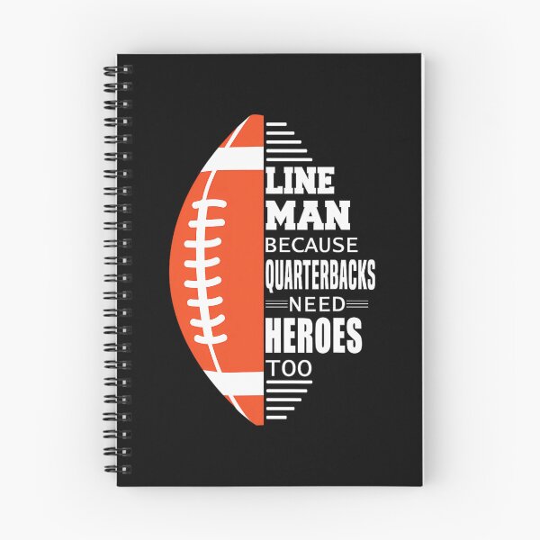 Item preview, American Football Lineman because Quarterbacks need Heroes 		 designed and sold by blqwitakffr77.