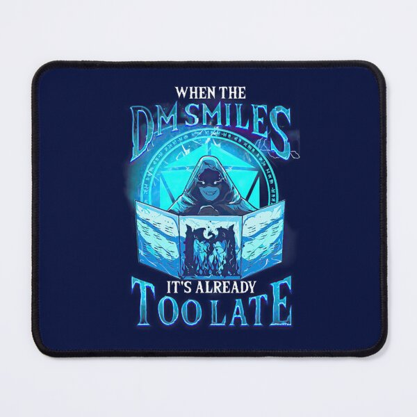 Item preview, When the DM Smiles It_s Already Too Late designed and sold by TitusStephen.