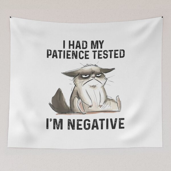 Item preview, of funny cat I Had My Patience Tested I'm NEGATIVE  	 designed and sold by qpqzzkqd74.