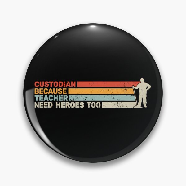 Item preview, Custodian because Teacher need Heroes too Janitorial 		 designed and sold by tbuadqkaqv82.