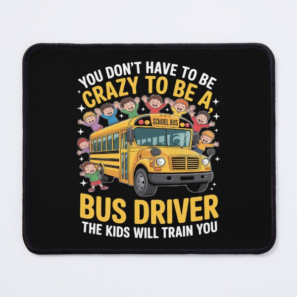 Item preview, You Don't Have to Be Crazy School Bus Driver designed and sold by itsnothatweird.