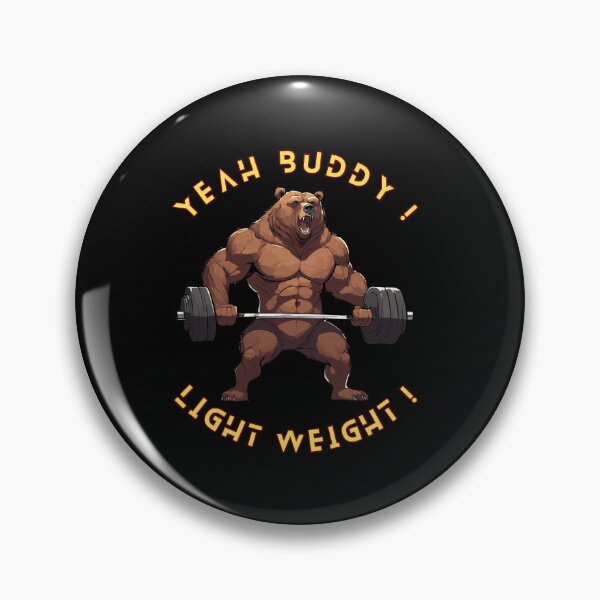 Item preview, Yeah Buddy Light Weight  designed and sold by IronClaw-POD.