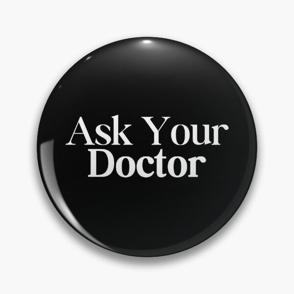 Item preview, Ask Your Doctor designed and sold by SWETA HALDER.