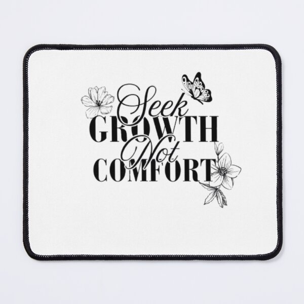 Item preview, Seek Growth, Not Comfort designed and sold by RSTrrendywear.