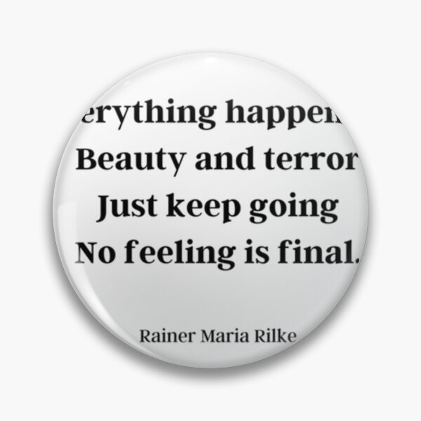 Item preview, Rainer Maria Rilke- No Feeling Is Final  	 designed and sold by treamkjfhbc10.