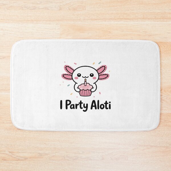 Item preview, An Axolotl Birthday – Cute Kawaii Pun “I Party Alotl” designed and sold by petrichorsworld.