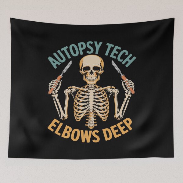 Item preview, Autopsy Tech Funny Skeleton Elbows Deep Pathology designed and sold by petrichorsworld.