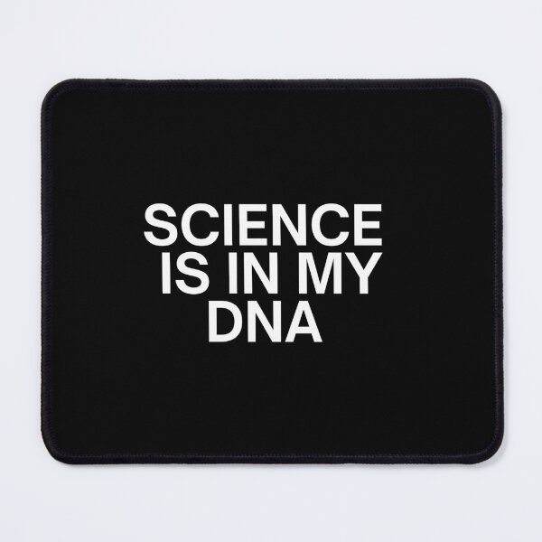 Item preview, SCIENCE IS IN MY DNA designed and sold by SWETA HALDER.