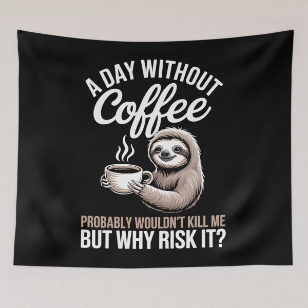 Item preview, A Day Without Coffee Sloth Funny Coffee Drinking designed and sold by Formatage.