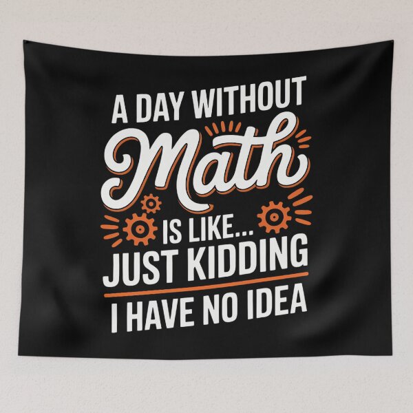 Item preview, A Day Without Math Student Mathematics Lover Mathematician designed and sold by Formatage.