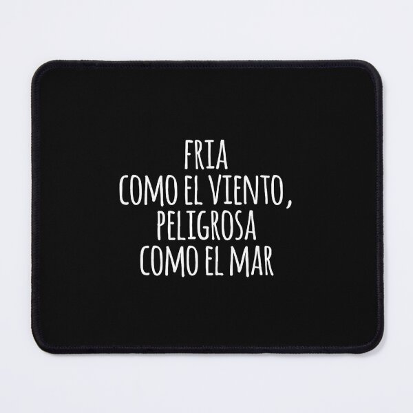 Item preview, Fria Como El Viento Peligrosa Como El Mar Spanish 		 designed and sold by axyzqxky57.