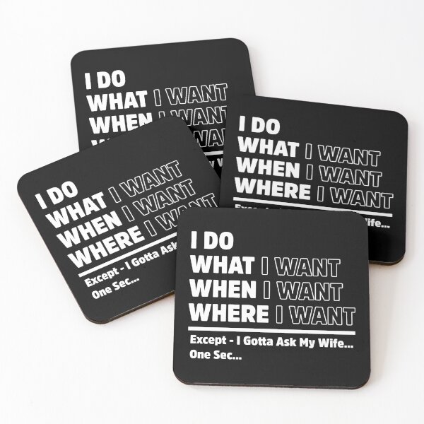 Item preview, I Do What When Where I Want Funny Wife Husband designed and sold by treasure-crafts.