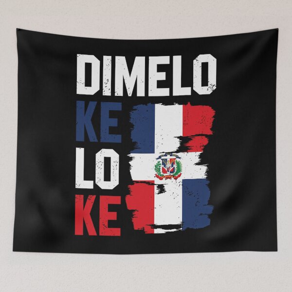 Item preview, Dominican Republic Flag Dimelo Ke Lo Ke Dominicana 		 designed and sold by mzmtolfkog65.