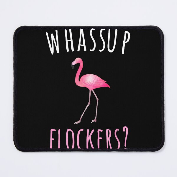 Item preview, Flamingo Design Whassup Flockers designed and sold by nioqcvkuzzh59.