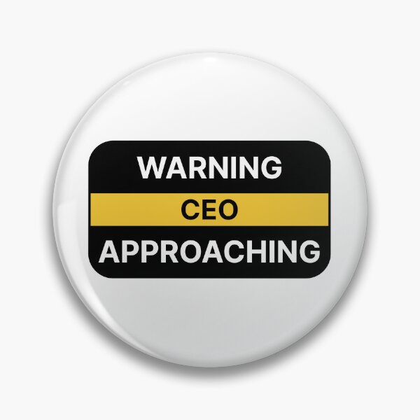 Item preview, Warning CEO approaching designed and sold by Jiben44.