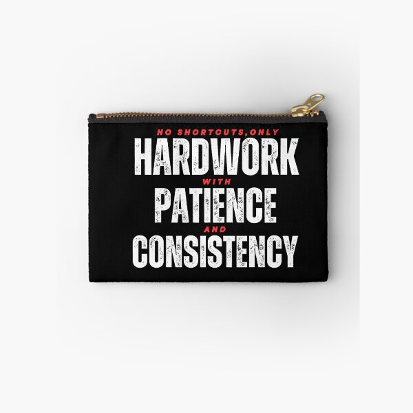 Item preview, Hard Work  Patience And Consistency designed and sold by WarriorsArmour.