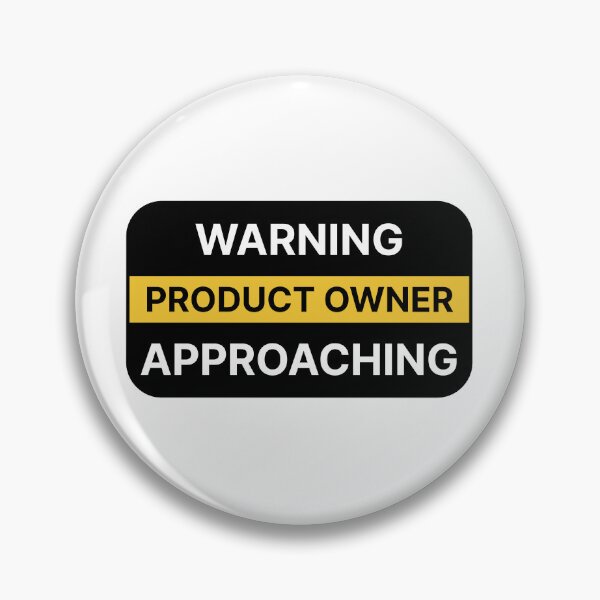 Item preview, Warning Product Owner approaching designed and sold by Jiben44.