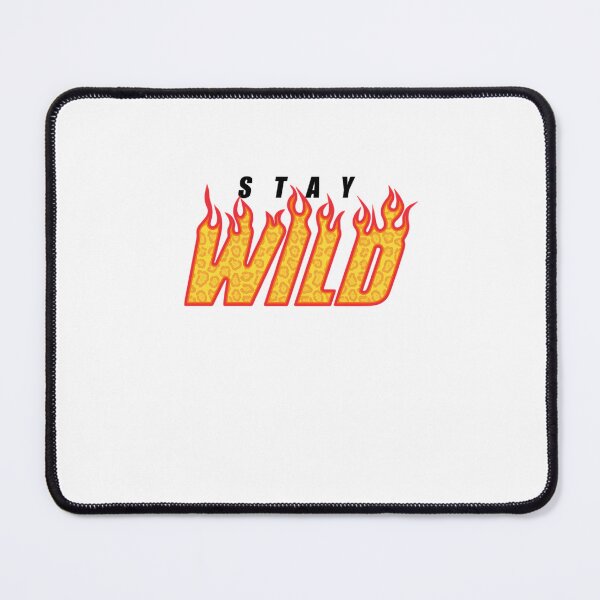 Item preview, Stay Wild Fire Ben Azelart 1 designed and sold by twmjfstmhuf30.