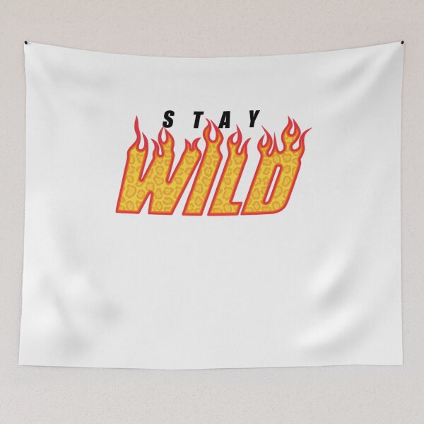Item preview, Stay Wild Fire Ben Azelart  1	 designed and sold by twmjfstmhuf30.