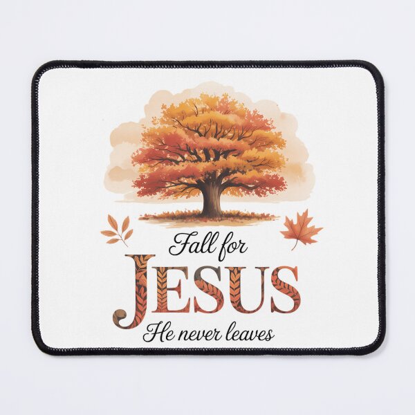 Item preview, Autumn Christian Thanksgiving Fall for Jesus He Never Leaves  designed and sold by Moon-Ape.