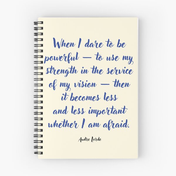 Item preview, When I dare to be powerful, Audre Lorde Quotation designed and sold by CharlottePlaceArt.