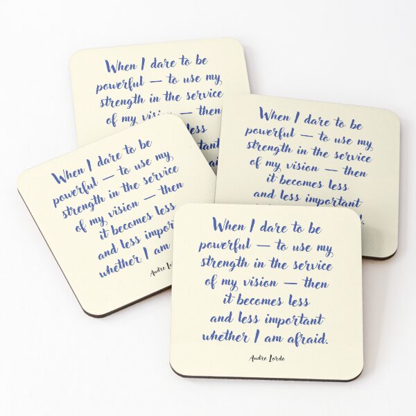 Item preview, When I dare to be powerful, Audre Lorde Quotation designed and sold by CharlottePlaceArt.