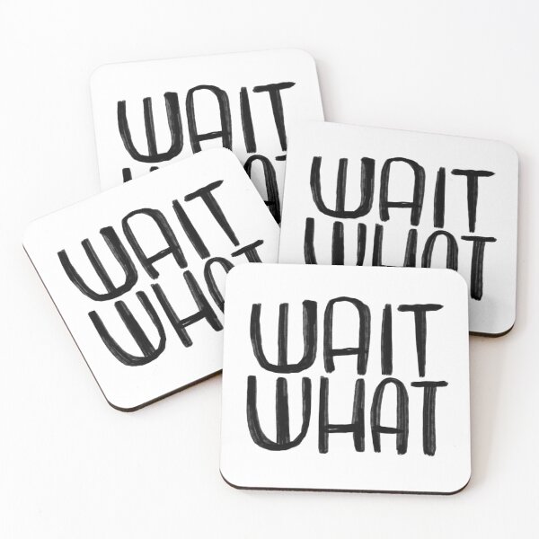 Item preview, wait what designed and sold by badlydrawnbabe.
