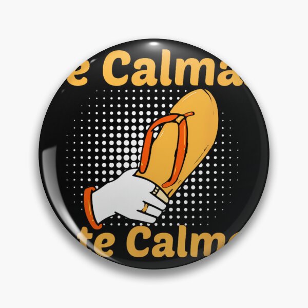 Item preview, Funny Spanish Mother Mom Expression Te Calmas O Te Calmo 		 designed and sold by jqinjwagc64.