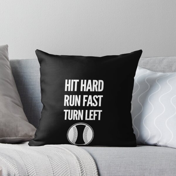 Item preview, Hit Hard Run Fast Turn Left designed and sold by WilforDach1.