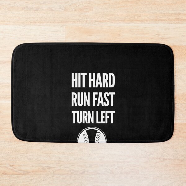 Item preview, Hit Hard Run Fast Turn Left designed and sold by WilforDach1.