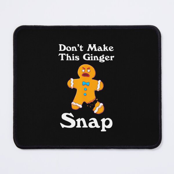 Item preview, Don't Make This Ginger Snap Redhead 	 Christmas 		 designed and sold by mzmtolfkog65.
