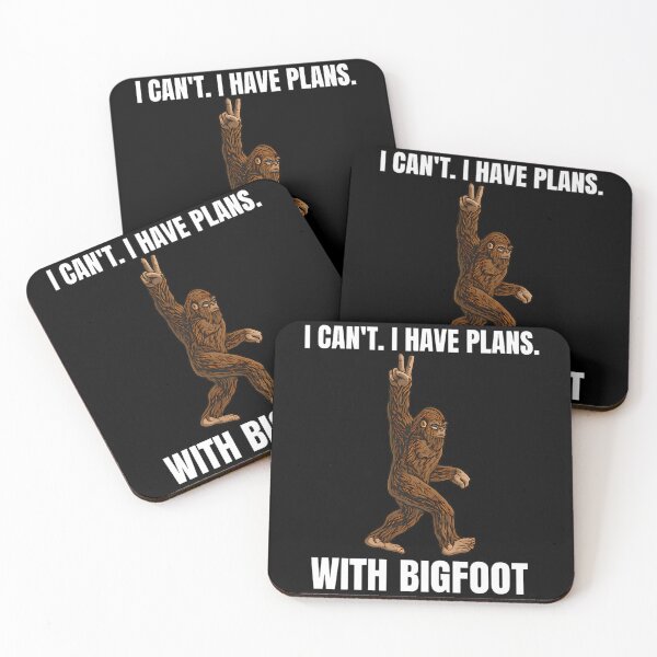 Item preview, I-Can-t I-have-Plans-With-Bigfoot designed and sold by LilaSchuster.