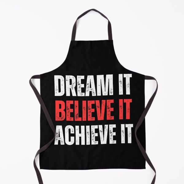 Item preview, Dream it Believe it Achieve it designed and sold by WarriorsArmour.