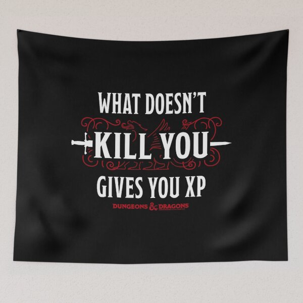 Item preview, Dungeons &amp; Dragons What Doesn't Kill You Gives You XP 		 designed and sold by sjdiceoamrw23.