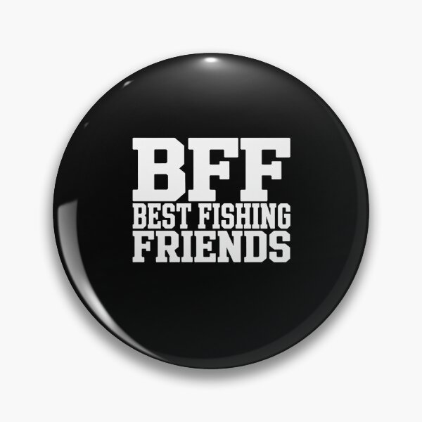 Item preview, BFF  Best Fishing Friends designed and sold by August4Laughs25.