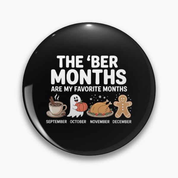 Item preview, BER Months are My Favorite Months Fall Winter designed and sold by VENOM0RIOT.