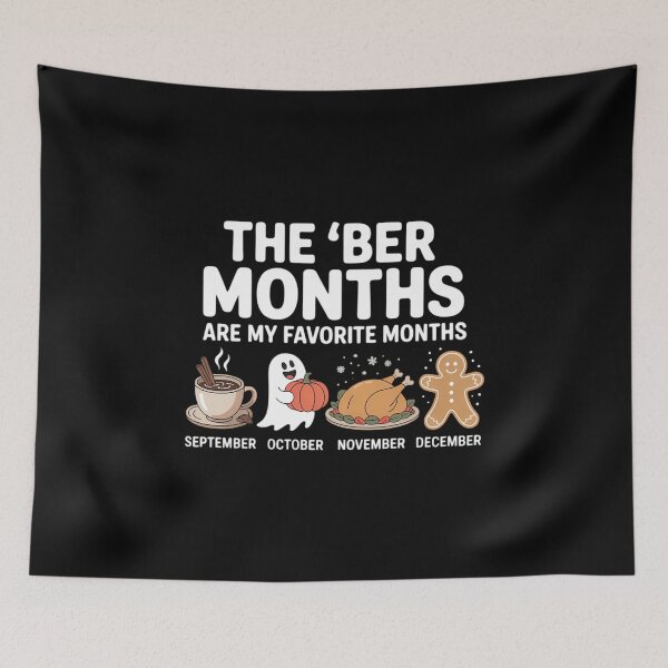 Item preview, BER Months are My Favorite Months Fall Winter designed and sold by VENOM0RIOT.