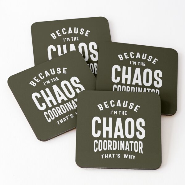 Item preview, Chaos Coordinator - Because That_s Why designed and sold by Diggoryds.