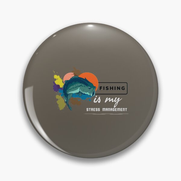 Item preview, Fishing is my Stress Management designed and sold by Diggoryds.