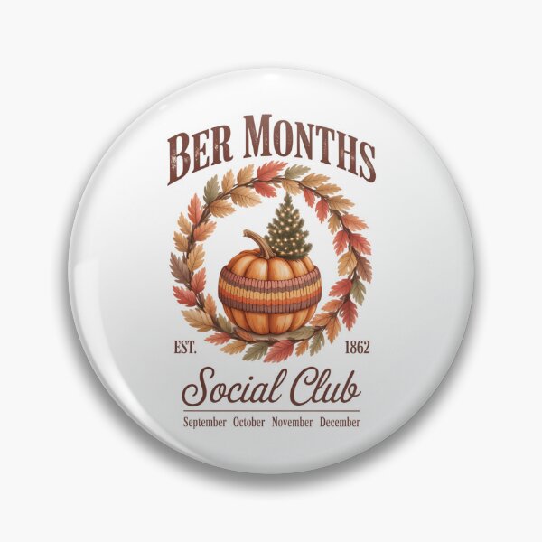 Item preview, BER Months Social Club Cute Fall Season Autumn and Christmas designed and sold by VENOM0RIOT.